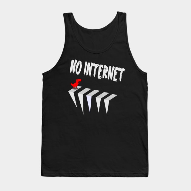 no internet Tank Top by jaml-12